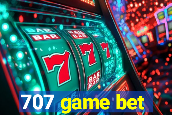 707 game bet